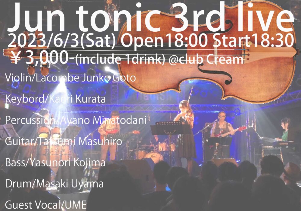 Jun tonic 3rd live