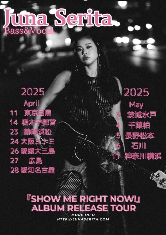 Juna Serita 『SHOW ME RIGHT NOW!』Album Release Tour